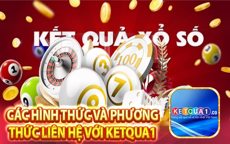 Các hình thức và phương thức liên hệ với Ketqua1