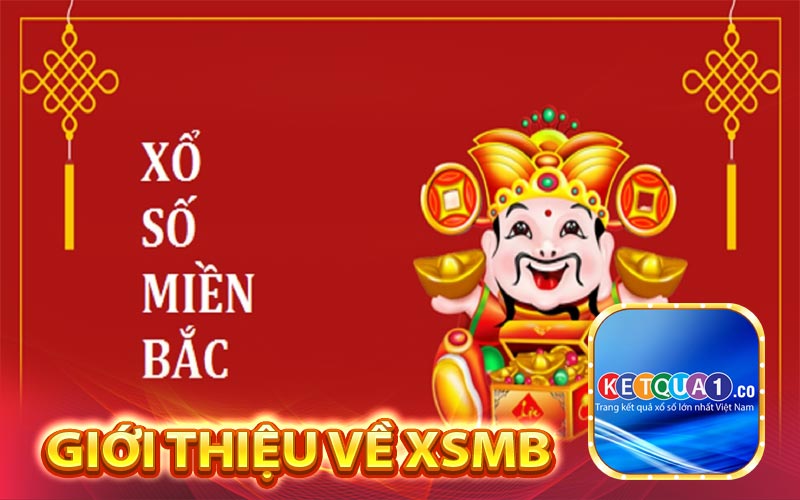 Giới thiệu về XSMB
