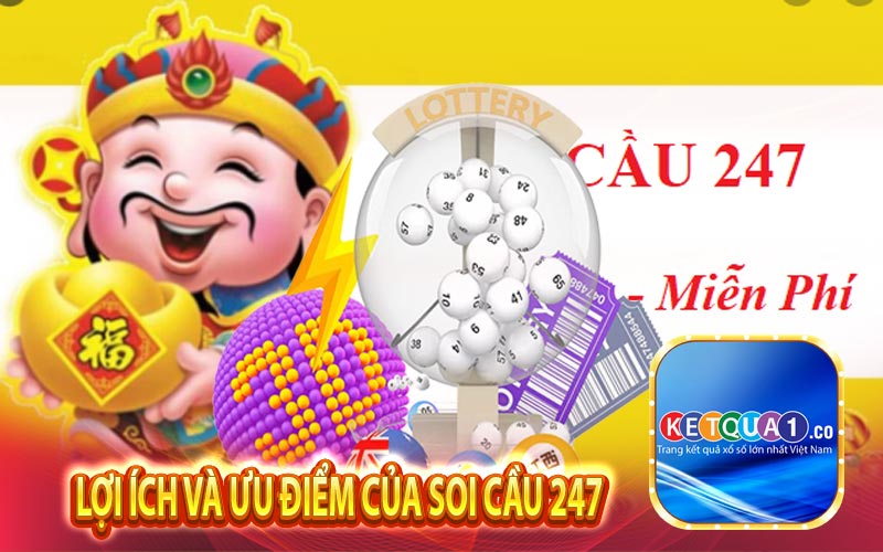 Lợi ích và ưu điểm của Soi Cầu 247