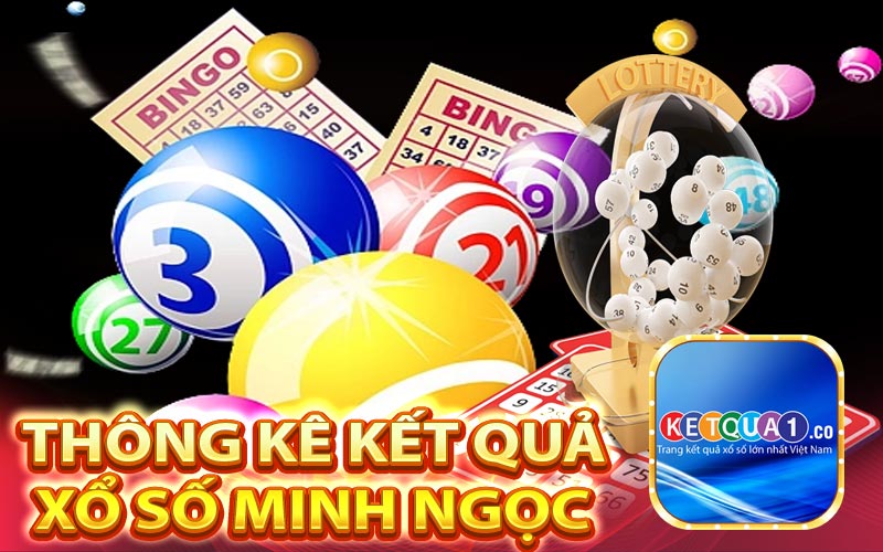 Thông kê kết quả Xổ số Minh Ngọc