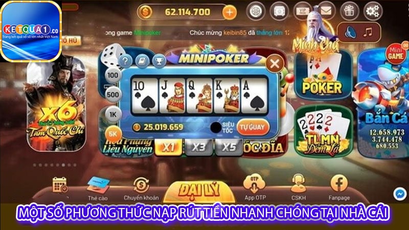 Một số phương thức nạp rút tiền nhanh chóng tại nhà cái