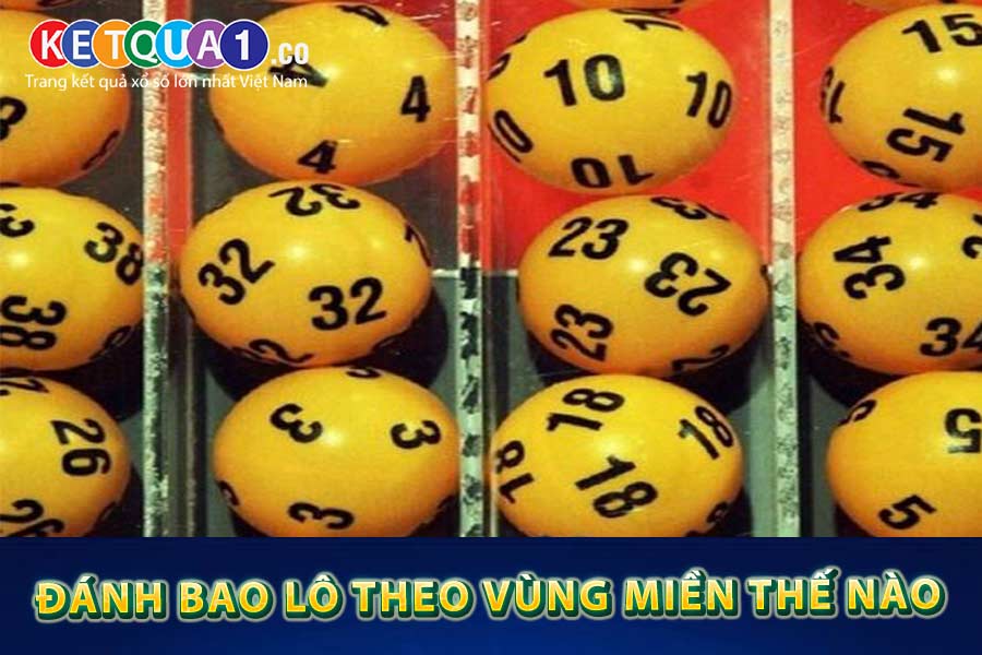 Đánh bao lô theo vùng miền thế nào