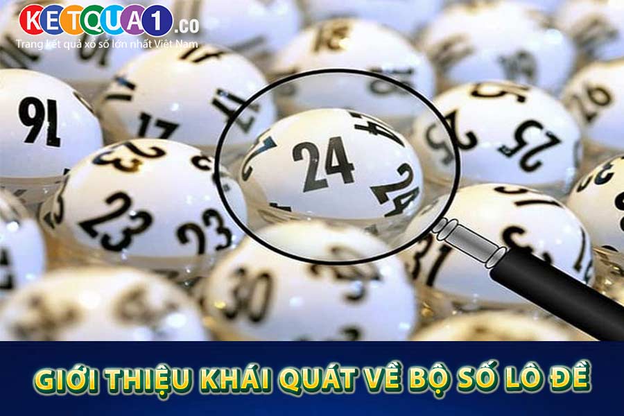 Giới thiệu khái quát về bộ số lô đề